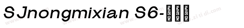 SJnongmixian S6字体转换